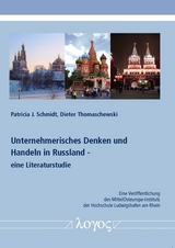 Unternehmerisches Denken und Handeln in Russland - eine Literaturstudie - Patricia J. Schmidt, Dieter Thomaschewski