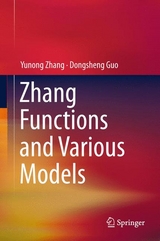 Zhang Functions and Various Models - Yunong Zhang, Dongsheng Guo