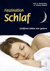Faszination Schlaf -  Bernd Saletu,  Susanne Altmann
