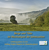 Berge und T&auml;ler im Wechselspiel der Jahreszeiten