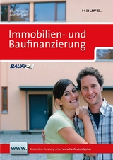 Immobilien- und Baufinanzierung. -  Eike Schulze,  Anette Stein