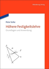 H&ouml;here Festigkeitslehre - Peter Selke