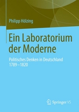 Ein Laboratorium der Moderne - Philipp H&ouml;lzing
