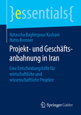 Projekt- und Gesch&auml;ftsanbahnung in Iran - Natascha Bagherpour Kashani, Hatto Brenner