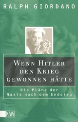 Wenn Hitler den Krieg gewonnen h&auml;tte - Ralph Giordano