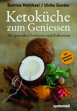 Ketok&uuml;che zum Genie&szlig;en. - Bettina Matthaei, Ulrike Gonder