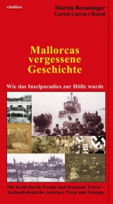 Mallorcas vergessene Geschichte - Martin Breuninger, Germ&aacute; Garcia y Boned