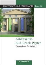 Arbeitskreis Bild Druck Papier Tagungsband Berlin 2012 - 