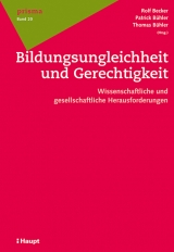 Bildungsungleichheit und Gerechtigkeit - 