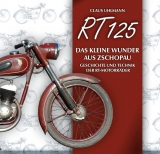 RT 125 - Das kleine Wunder aus Zschopau - Claus Uhlmann
