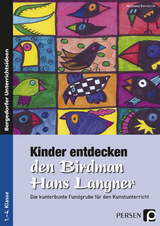 Kinder entdecken den Birdman Hans Langner - Michaela Bonnkirch