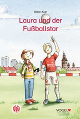 Laura und der Fu&szlig;ballstar - Oskar Auer