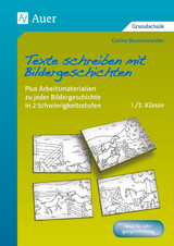 Texte schreiben mit Bildergeschichten 1./2. Klasse - Corina Beurenmeister