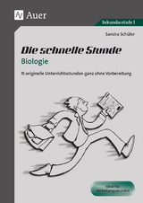 Die schnelle Stunde Biologie - Sandra Kenk Schüler