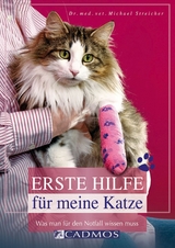 Erste Hilfe f&uuml;r meine Katze - Michael Streicher