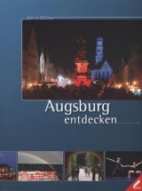 Augsburg entdecken - Bernd Wi&szlig;ner