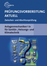 Pr&uuml;fungsvorbereitung aktuell Anlagenmechaniker/-in - Friedrich Jungmann, Richard Krischak, Helmut Merkle, Ulrich Uhr