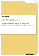 John Maynard Keynes - Timo Felber