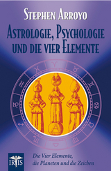 Astrologie, Psychologie und die vier Elemente - Stephen Arroyo