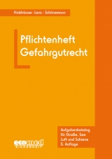 Pflichtenheft Gefahrgutrecht - J&ouml;rg Holzh&auml;user, Kerstin Lenz, Joachim Sch&uuml;nemann