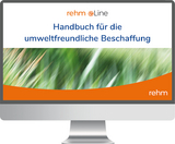 Handbuch f&uuml;r die Umweltfreundliche Beschaffung online - Rudolf Ley, Dietmar Altus, Michael Wankm&uuml;ller, Hans-Peter M&uuml;ller