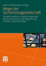 Wege der Sicherheitsgesellschaft - 