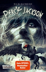 Percy Jackson, Band 5: Percy Jackson - Die letzte G&ouml;ttin - Rick Riordan