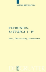 Petronius: "Satyrica 1-15" - Natalie Breitenstein