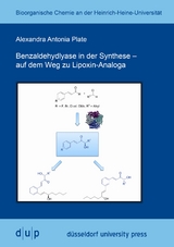 Benzaldehydlyase in der Synthese - auf dem Weg zu Lipoxin-Analoga - Alexandra Antonia Plate