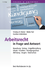 Arbeitsrecht in Frage und Antwort - Nikolaus H. Notter, Walter Ruf, Karoline Sch&ouml;nleben
