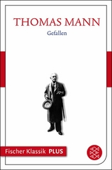 Frühe Erzählungen 1893-1912: Gefallen -  Thomas Mann