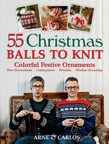 55 Christmas Balls to Knit - Arne Nerjordet, Carlos Zachrison