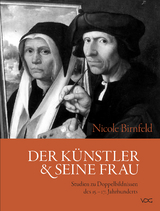 Der K&uuml;nstler und seine Frau - Nicole Birnfeld