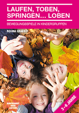 Laufen, Toben, Springen...Loben - Regina Grabbet
