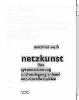Netzkunst - Matthias Wei&szlig;