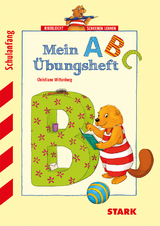 Training Vorschule Deutsch - Mein ABC &Uuml;bungsheft - Christiane Wittenburg