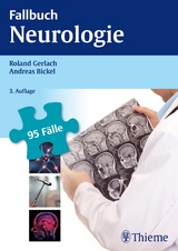 Fallbuch Neurologie - Roland Gerlach, Andreas Bickel
