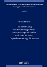 Die Behandlung von Sonderverg&uuml;tungen bei Personengesellschaften nach dem Recht der Doppelbesteuerungsabkommen - Patrick Stemler