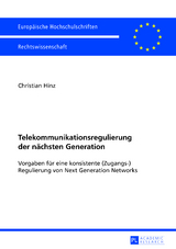 Telekommunikationsregulierung der naechsten Generation - Christian Hinz