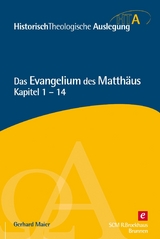Das Evangelium des Matth&auml;us - Gerhard Maier