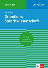Uni-Wissen Grundkurs Sprachwissenschaft - Anke L&uuml;deling