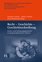 Recht &ndash; Geschichte &ndash; Geschichtsschreibung - 
