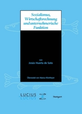 Sozialismus, Wirtschaftsrechnung und unternehmerische Funktion - Jésus Huerta de Soto