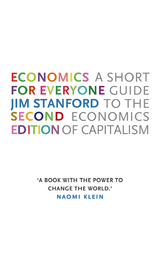 Economics for Everyone - Jim Stanford