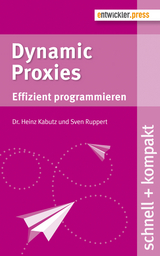 Dynamic Proxies - Dr. Heinz Kabutz, Sven Ruppert
