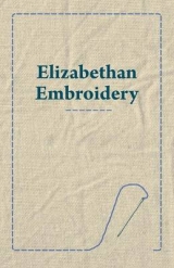 Elizabethan Embroidery -  ANON