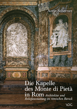 Die Kapelle des Monte di Piet&agrave; in Rom - Antje Scherner