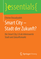Smart City &ndash; Stadt der Zukunft? - Chirine Etezadzadeh