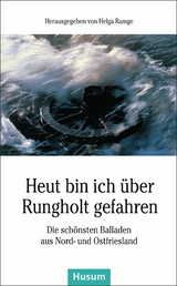 Heut bin ich &uuml;ber Rungholt gefahren - 
