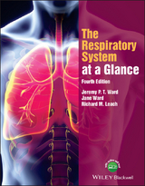 The Respiratory System at a Glance - Jeremy P. T. Ward, Jane Ward, Richard M. Leach